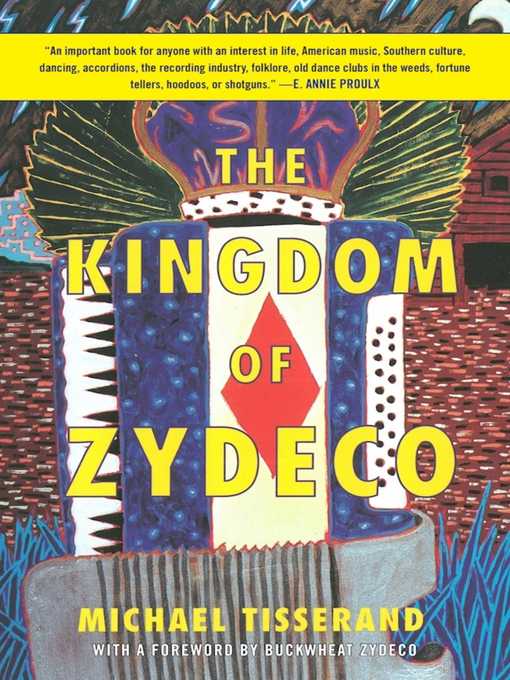 Title details for The Kingdom of Zydeco by Michael Tisserand - Available